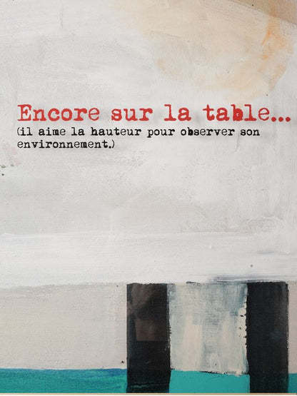 Encore sur la table – œuvre originale contemporaine avec chat 0,60x0,80m